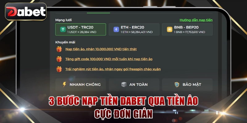 3 bước nạp tiền DABET qua tiền ảo cực đơn giản