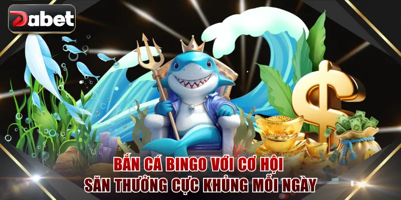 Bắn cá Bingo