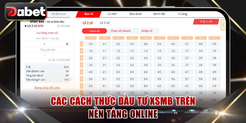 Các cách thức đầu tư XSMB trên nền tảng online