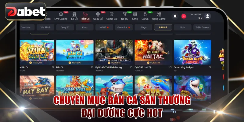 Chuyên mục bắn cá săn thưởng đại dương cực hot