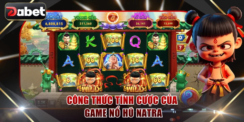 Công thức tính cược của game nổ hũ Natra