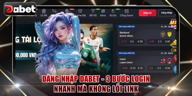 Đăng nhập DABET