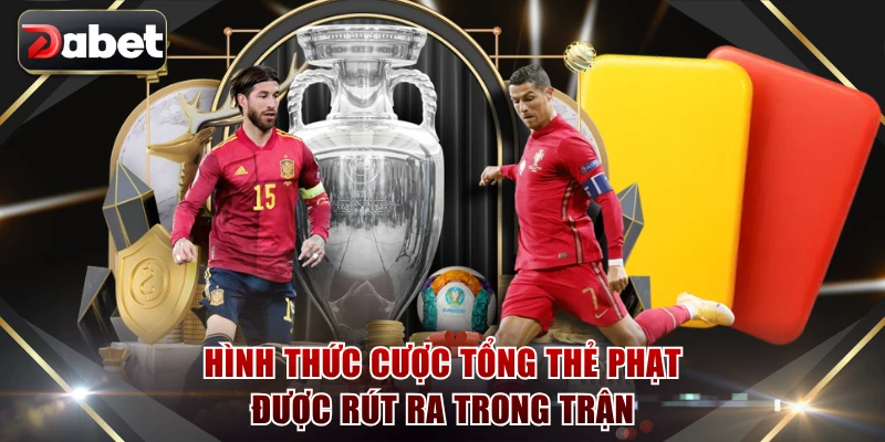 Hình thức cược tổng thẻ phạt được rút ra trong trận